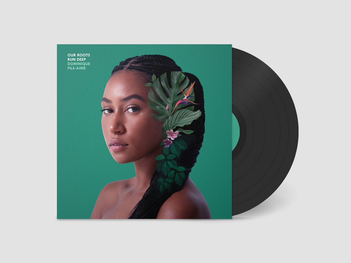 Dominique Fils-Aimé - Our Roots Run Deep - Vinyle